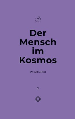 Der Mensch im Kosmos