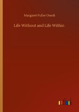 Life Without and Life Within