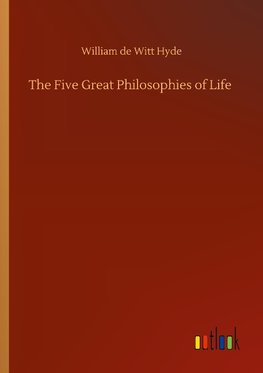 The Five Great Philosophies of Life