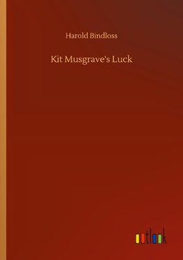 Kit Musgrave's Luck