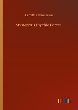 Mysterious Psychic Forces