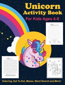 Unicorn Activity Book For Kids Ages 4-8 Coloring, Dot To Dot, Mazes, Word Search And More