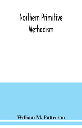 Northern primitive Methodism
