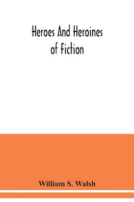 Heroes and heroines of fiction