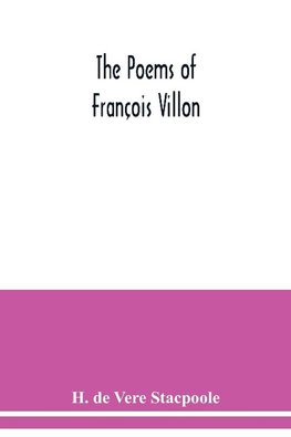 The poems of François Villon