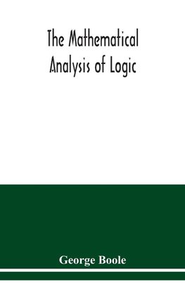 The mathematical analysis of logic