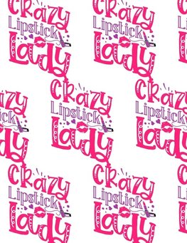 Crazy Lipstick Lady Composition Notebook - Large Ruled Notebook - 8.5x11 Lined Notebook (Softcover Journal / Notebook / Diary)