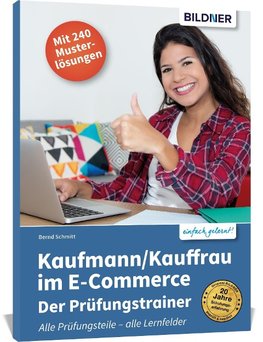 Kaufmann/Kauffrau im E-Commerce - der Prüfungstrainer