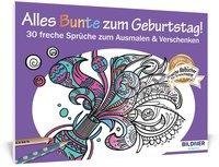 Malbuch für Erwachsene: Alles Bunte zum Geburtstag!