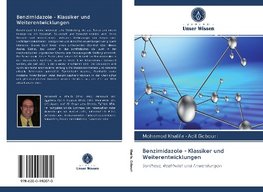 Benzimidazole - Klassiker und Weiterentwicklungen