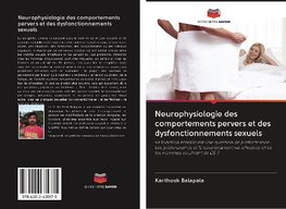 Neurophysiologie des comportements pervers et des dysfonctionnements sexuels