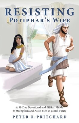 Resisting Potiphar's Wife