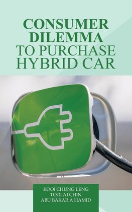 Consumer Dilemma to Purchase Hybrid Car