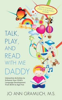 Talk, Play, and  Read with Me Daddy