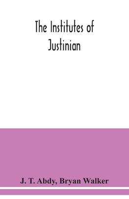 The Institutes of Justinian