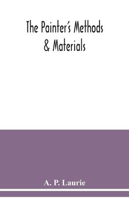 The painter's methods & materials