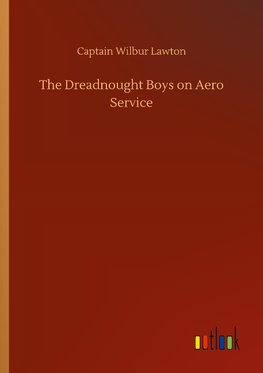 The Dreadnought Boys on Aero Service