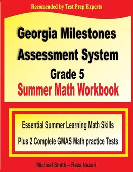 Georgia Milestones Assessment System Grade 5 Summer Math Workbook