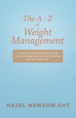 The a - Z of Weight Management