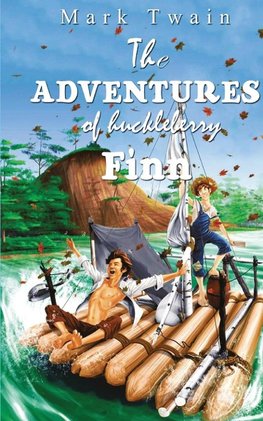 The Adventures Of Huckleberry Finn