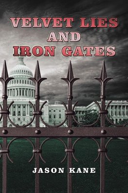 Velvet Lies and Iron Gates