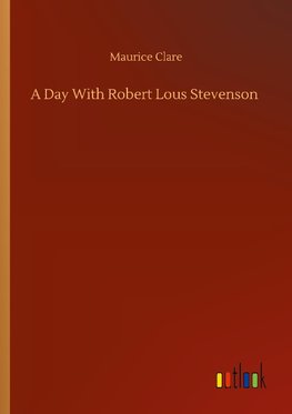 A Day With Robert Lous Stevenson