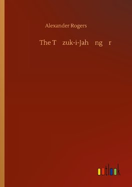 The Tuzuk-i-Jahangiri