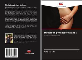 Mutilation génitale féminine :