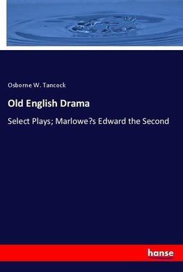 Old English Drama