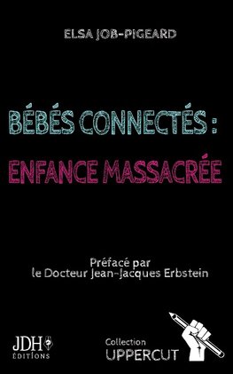 Bébés connectés : enfance massacrée