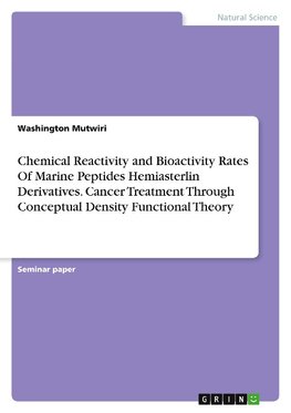 Chemical Reactivity and Bioactivity Rates Of Marine Peptides Hemiasterlin Derivatives. Cancer Treatment Through Conceptual Density Functional Theory