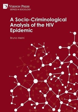 A Socio-Criminological Analysis of the HIV Epidemic