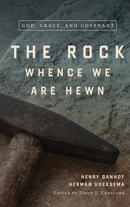 The Rock Whence We Are Hewn