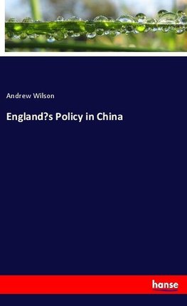 England's Policy in China