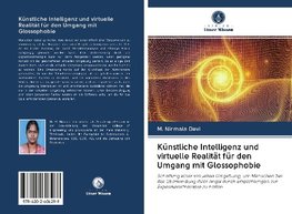 Künstliche Intelligenz und virtuelle Realität für den Umgang mit Glossophobie