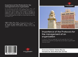 Importance of the Protocols for the management of an organization