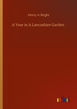 A Year in A Lancashire Garden