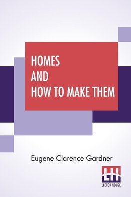 Homes And How To Make Them