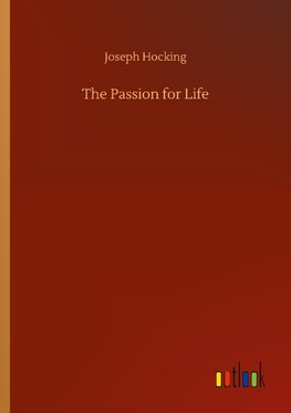 The Passion for Life