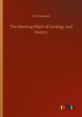 The Meeting-Place of Geology and History