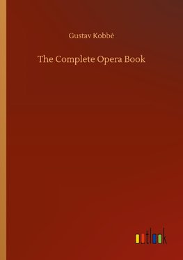 The Complete Opera Book