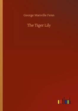 The Tiger Lily