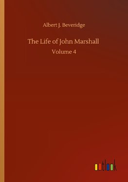 The Life of John Marshall