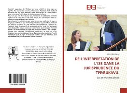 DE L'INTERPRETATION DE L'ISE DANS LA JURISPRUDENCE DU TPE/BUKAVU.