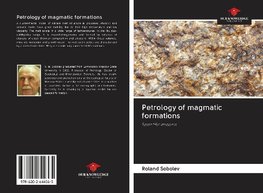 Petrology of magmatic formations