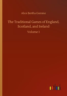 The Traditional Games of England, Scotland, and Ireland