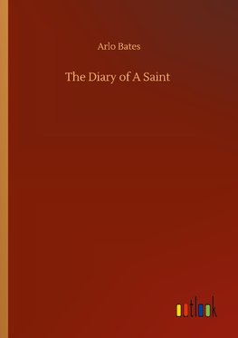The Diary of A Saint