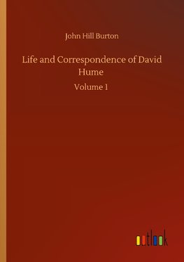 Life and Correspondence of David Hume