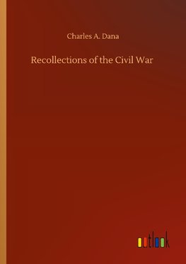 Recollections of the Civil War