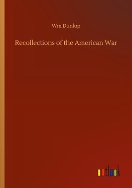 Recollections of the American War